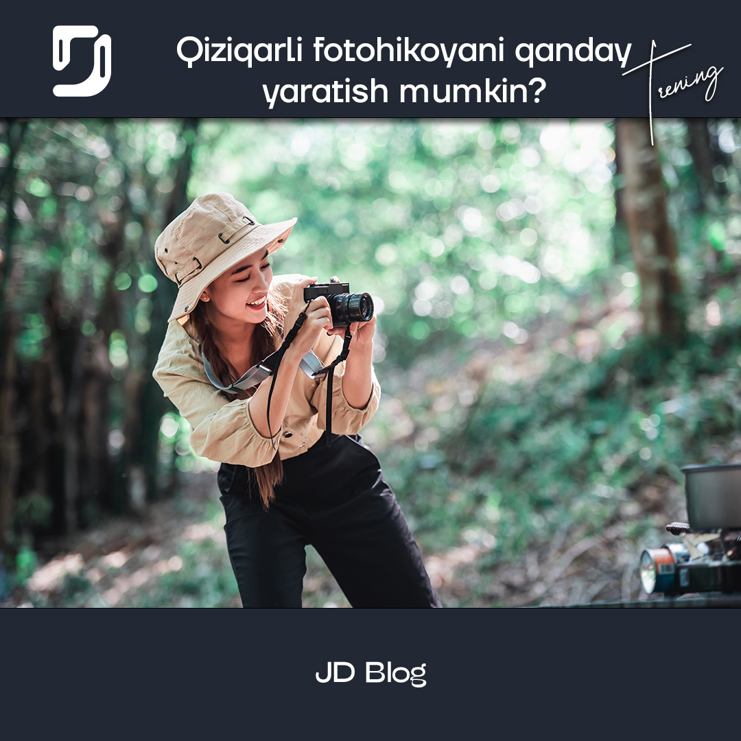 Fotograflikka qiziqasizmi?